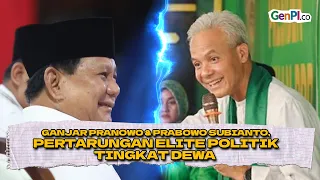 Ganjar Pranowo dan Prabowo Subianto, Pertarungan Elite Politik Tingkat Dewa