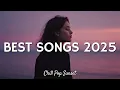 Lagu Best songs 2025 playlist ~ Tiktok viral songs 2025 ~ Trending Spotify song (Top 30 Hits Songs)