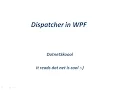 Dispatcher in WPF