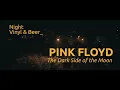 Pink Floyd - The Dark Side Of The Moon ( 1973 ) | Night Vinyl & Beer