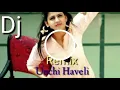 Download Lagu Unchi Haveli Dj Remix Hard dholki mix by Dj Rupesh Aligarh