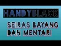 Download Lagu HandyBlack- Seiras Bayang dan Mentari