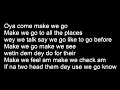 2Baba ft.  Sauti Sol - Oya Come Make We Go - Lyrics