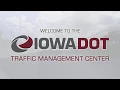 Welcome to the Iowa DOT Traffic Management Center