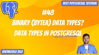 Data Types in PostgreSQL Binary BYTEA Data Types PostgreSQL Full Playlist