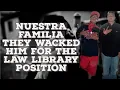 NUESTRA FAMILIA IN TULARE COUNTY JAIL WACKS A NORTENOS TO TAKE OVER THE LAW LIBRARY POSITION