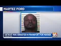 Detroit Man Arrested in Frankfort for Murder