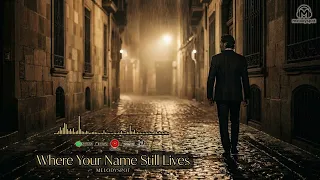  where your name still lives melodyspot heartbreaking emotional ballad official lyric video 