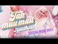 Download Lagu Aidilia Hilda - Tak Mau Mau [Official Music Video]