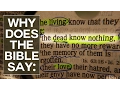 Why Does the Bible Say The Dead Know Nothing - Swedenborg and Life