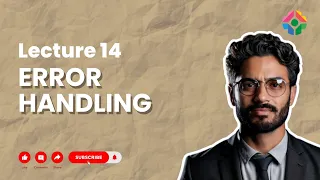 Lecture 14 Error Handling for Robust PHP Code