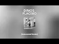 Dinos - Placebo [Instrumental]