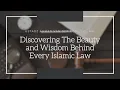 Lagu Discovering The Beauty and Wisdom Behind Every Islamic Law - Ustadz Ahmad van der Pool, Lc. MA