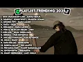 Download Lagu Top Hits Indonesia Song Playlist Trending Spotify 2025🎶