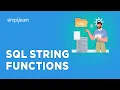 SQL String Functions SQL Tutorial For Beginners SQL For Beginners Simplilearn