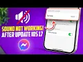 Download Lagu Messenger notification sounds not working iOS 17 | Solve Messenger notification sounds issues
