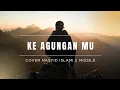 Lagu Ke Agungan-Mu || Missile || Nasyid Islami 