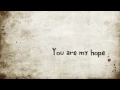 Download Lagu You Are My Hope by Skillet