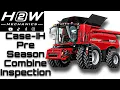 Case IH Combine Pre-Season Inspection Complete Checklist Before Harvest