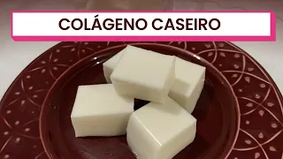 COLÁGENO CASEIRO, FÁCIL, BARATO E BEM GOSTOSO