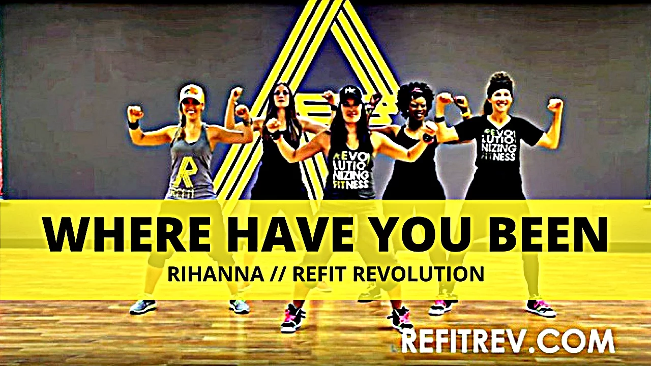 "Where Have You Been" || Rihanna || Dance Fitness || REFIT® Revolution