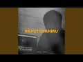 Lagu Keputusanmu