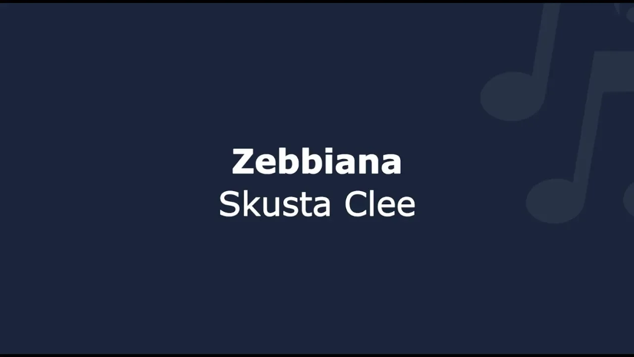 Zebbiana - Skusta Clee | Lyrics