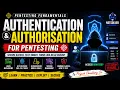 Authentication Authorization for Pentesting Web Security VAPT Ethical Hacking