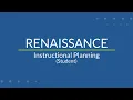 Instructional Planning Student Renaissance