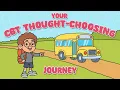 Your CBT Thought-Choosing Journey Social Emotional Learning for Kids FREE Companion Workbook