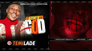if nor be god by temilade