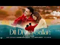 Dil Diya Gallan - B Praak (Official Video) Sargun Mehta & Pukhraj Bhalla | New Panjabi Song 2026