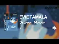 Evie Tamala - Selamat Malam (Official Audio)