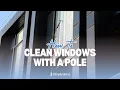 How to Clean Windows with a Pole Pro Window Cleaning Tips with Mop Squeegee