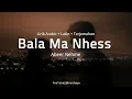 Download Lagu Bala Ma Nhess - Abeer Nehme|| Lyrics Arabic+Latin+Terjemahan|| عبير نعمة - بلا ما نحس