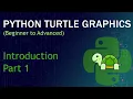 Python Turtle Graphics Tutorial Beginner to Advanced Part-1 Introduction Basics