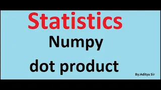 dot product of matrix in Numpy