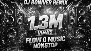 flow g music nonstop full bass remix dj boniver gusi 2023