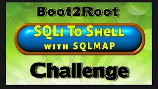 Boot2Root Challenge - SQL Injection To Shell Using SQLMAP and jSQL Injection