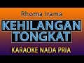 Download Lagu KEHILANGAN TONGKAT KARAOKE - RHOMA IRAMA  [ Karaoke Nada Pria ]