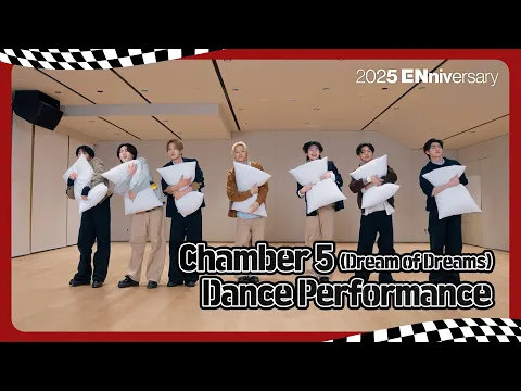 Video Thumbnail: [2025 ENniversary] ENHYPEN (엔하이픈) 'Chamber 5 (Dream of Dreams)' Dance Performance (2025 ver.) 