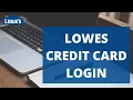 Lowes Credit Card Login 2022 How to Login Lowes com