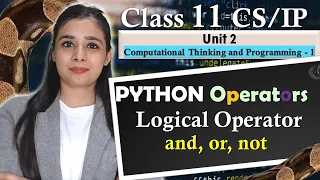 PYTHON Operators - Logical Operator and or not CBSE Class Lovejeet Arora