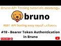 Bearer Token Authentication in Bruno REST API Testing tutorials for Beginners Malayalam