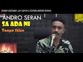 Download Lagu SA ADA NI  ANDRO SERAN (COVER)