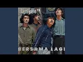 Bersama Lagi