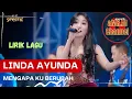 Linda Ayunda || Mengapa Kau Berubah [Lirik Lagu]