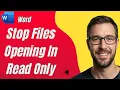 How To Stop Microsoft Word Opening Files In Read-Only Mode 2026 Guide
