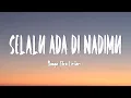 Download Lagu BCL - Selalu Ada Di Nadimu (OST \