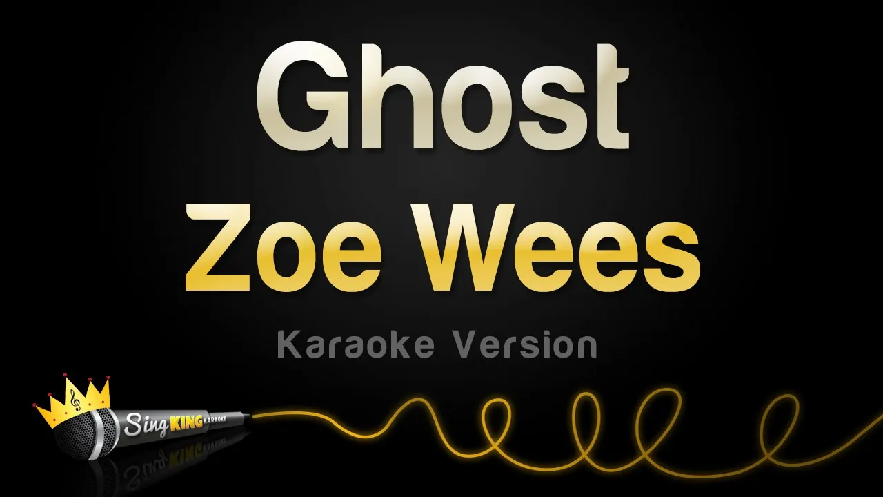 Zoe Wees - Ghost (Karaoke Version) Zoe Wees - Ghost (Karaoke Version)